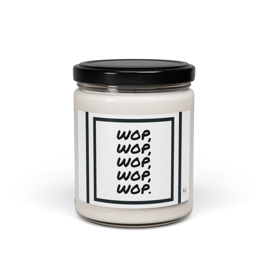 "WOP, WOP" Scented Soy Candle, 9oz